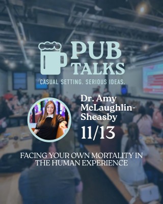 Pub Talks: Facing Your Own Mortality with Dr.Amy