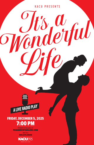 KACU’S LIVE RADIO PLAY: IT’S A WONDERFUL LIFE